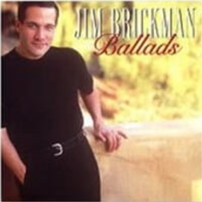 Jim Brickman / Ballads