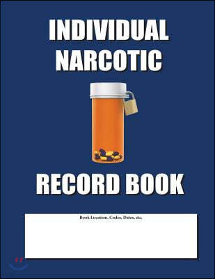 Individual Narcotic Record Book: Blue Cover