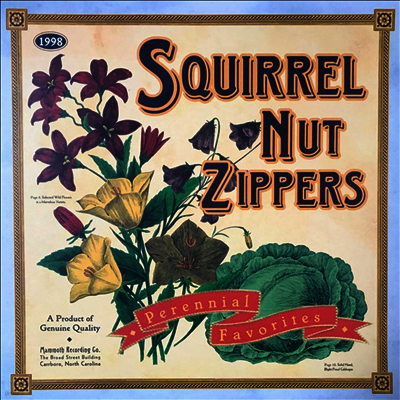 Squirrel Nut Zippers — Perennial Favorites 앨범 커버