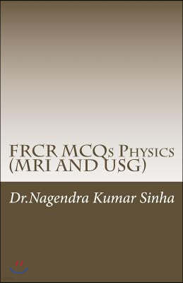 FRCR MCQs Physics(MRI AND USG)