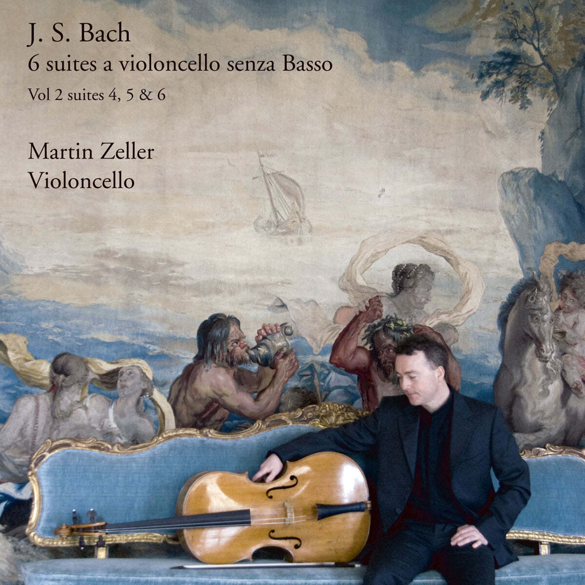Martin Zeller 바흐: 무반주 첼로 모음곡 4-6번 (Bach: 6 Suits a Violoncello Solo Senza Basso BWV 1010, BWV 1011, BWV 1012)