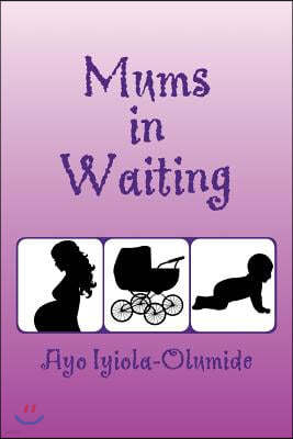 Mums-In-Waiting