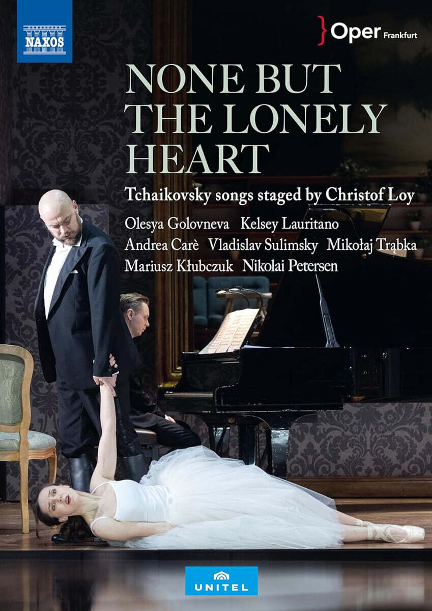 Christof Loy 차이코프스키: '그리움을 아는 자만이 나의 괴로움 알리' (Tchaikovsky: None But the Lonely Heart)