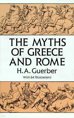 The Myths of Greece and Rome