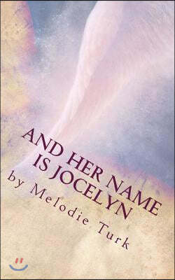 And Her Name is Jocelyn