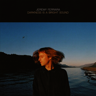 Jeremy Ferrara — Darkness Is A Bright Sound 앨범 커버