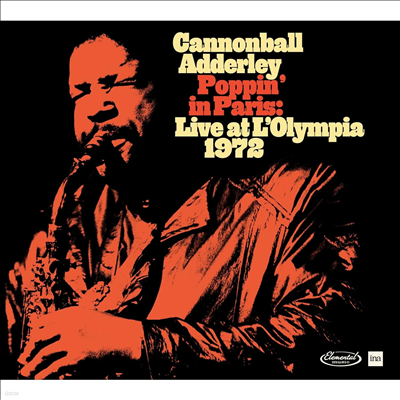 Cannonball Adderley - Poppin' In Paris: Live At L'Olympia 1972 (CD)