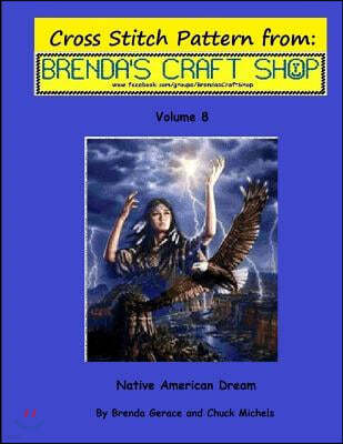 Native American Dream - Cross Stitch Pattern: from Brenda's Craft Shop - Volume 8