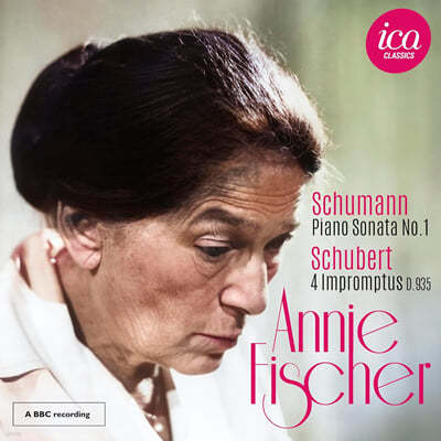 Annie Fischer 슈베르트: 즉흥곡 / 슈만: 피아노 소나타 1번 (Schumann: Piano Sonata No. 1 & Schubert: 4 Impromptus D. 935)