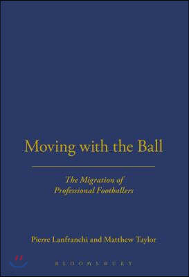 Moving with the Ball: The Migration of Professional Footballers