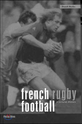 French Rugby Football: A Cultural History