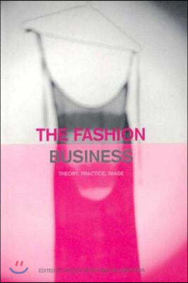 The Fashion Business: Theory, Practice, Image