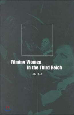 Filming Women in the Third Reich