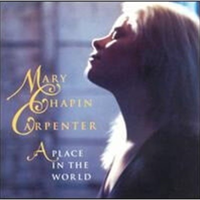 Mary Chapin Carpenter / A Place In The World ()
