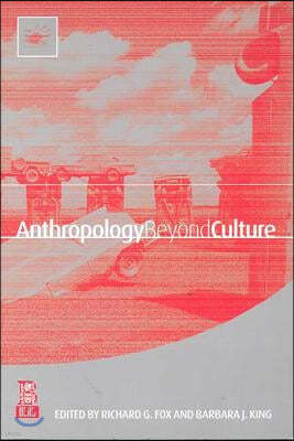 Anthropology Beyond Culture