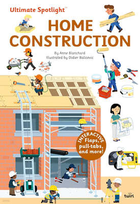 Ultimate Spotlight : Home Construction