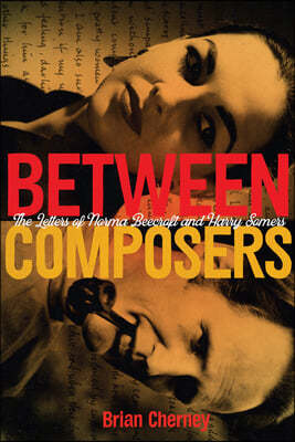 Between Composers: The Letters of Norma Beecroft and Harry Somers