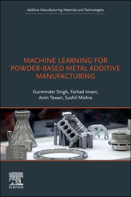 Machine Learning for Powder-Based Metal Additive Manufacturing