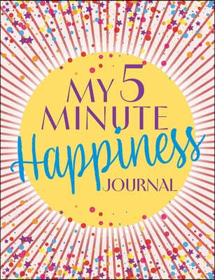 My 5 Minute Happiness Journal