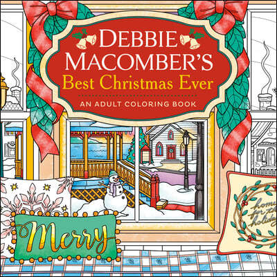 Debbie Macomber's Best Christmas Ever: An Adult Coloring Book