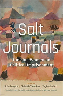 Salt Journals: Tunisian Women on Political Imprisonment