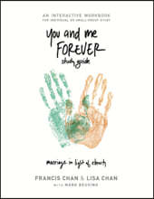 You and Me Forever Study Guide: Marriage in Light of Eternity