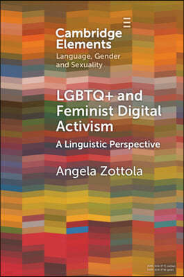 LGBTQ+ and Feminist Digital Activism: A Linguistic Perspective