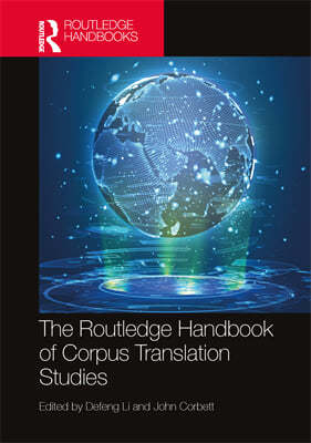 Routledge Handbook of Corpus Translation Studies