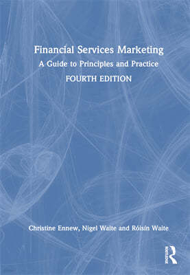 Financial Services Marketing: A Guide to Principles and Practice