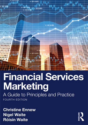 Financial Services Marketing: A Guide to Principles and Practice