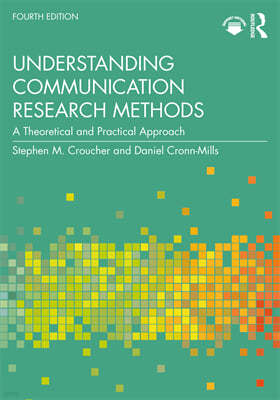 Understanding Communication Research Methods