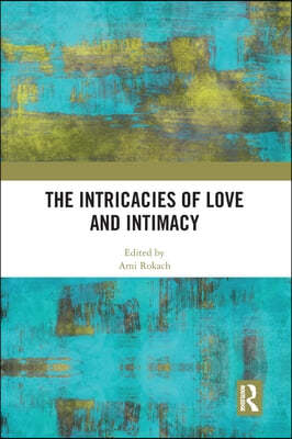 Intricacies of Love and Intimacy