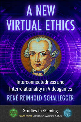 A New Virtual Ethics: Interconnectedness and Interrelationality in Videogames