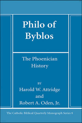 Pickwick Publications Philo of Byblos: The Phoenician History