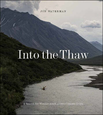 Into the Thaw: Witnessing Wonder Amid the Arctic Climate Crisis