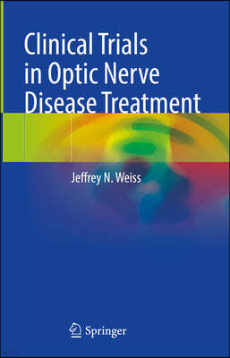 Clinical Trials in Optic Nerve Disease Treatment