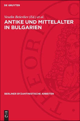 Antike Und Mittelalter in Bulgarien