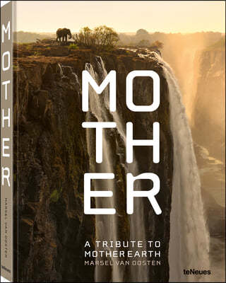 Mother: A Tribute to Mother Earth