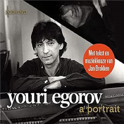 유리 에고로프 - 피아노의 초상 (Youri Egorov - Chopin/Debussy/Schumann: Piano Works: A Portrait) (2CD+DVD Set) - Youri Egorov