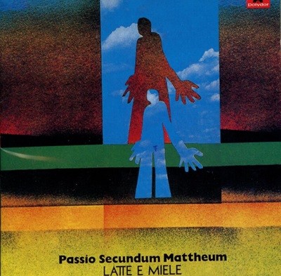 라테 에 미엘레 (Latte E Miele) - Passio Secundum Mattheum(1993년 발매)