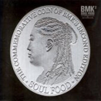  (B.M.K) / 2 - Soul Food (Digipack)