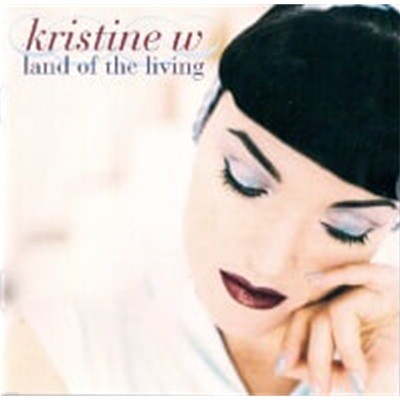 Kristine W / Land Of The Living (수입)