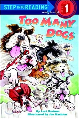 Step Into Reading 1 : Too Many Dogs!
