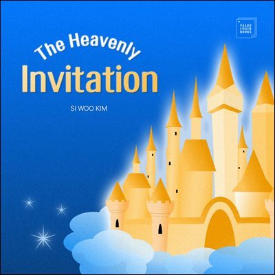 The Heavenly Invitation