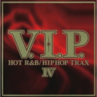 [일본반][CD] V.A - V.I.P. Hot R&B / HipHop Trax IV [2CD]