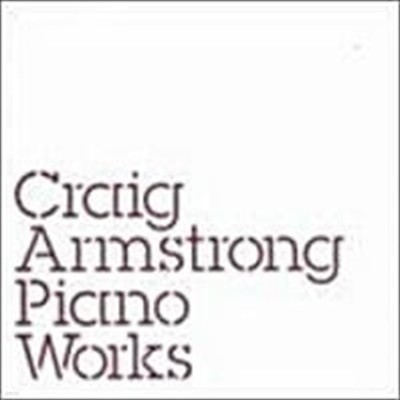 Craig Armstrong / Piano Works ()