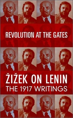 Revolution at the Gates: Zizek on Lenin: The 1917 Writings