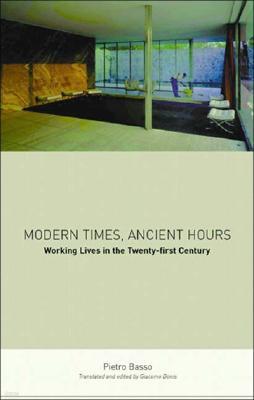 Modern Times, Ancient Hours: Working Lives in the Twenty-First Century