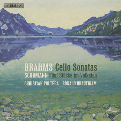 Christian Poltera / Ronald Brautigam : ÿ ҳŸ 1-2 (Brahms: Cello Sonatas)