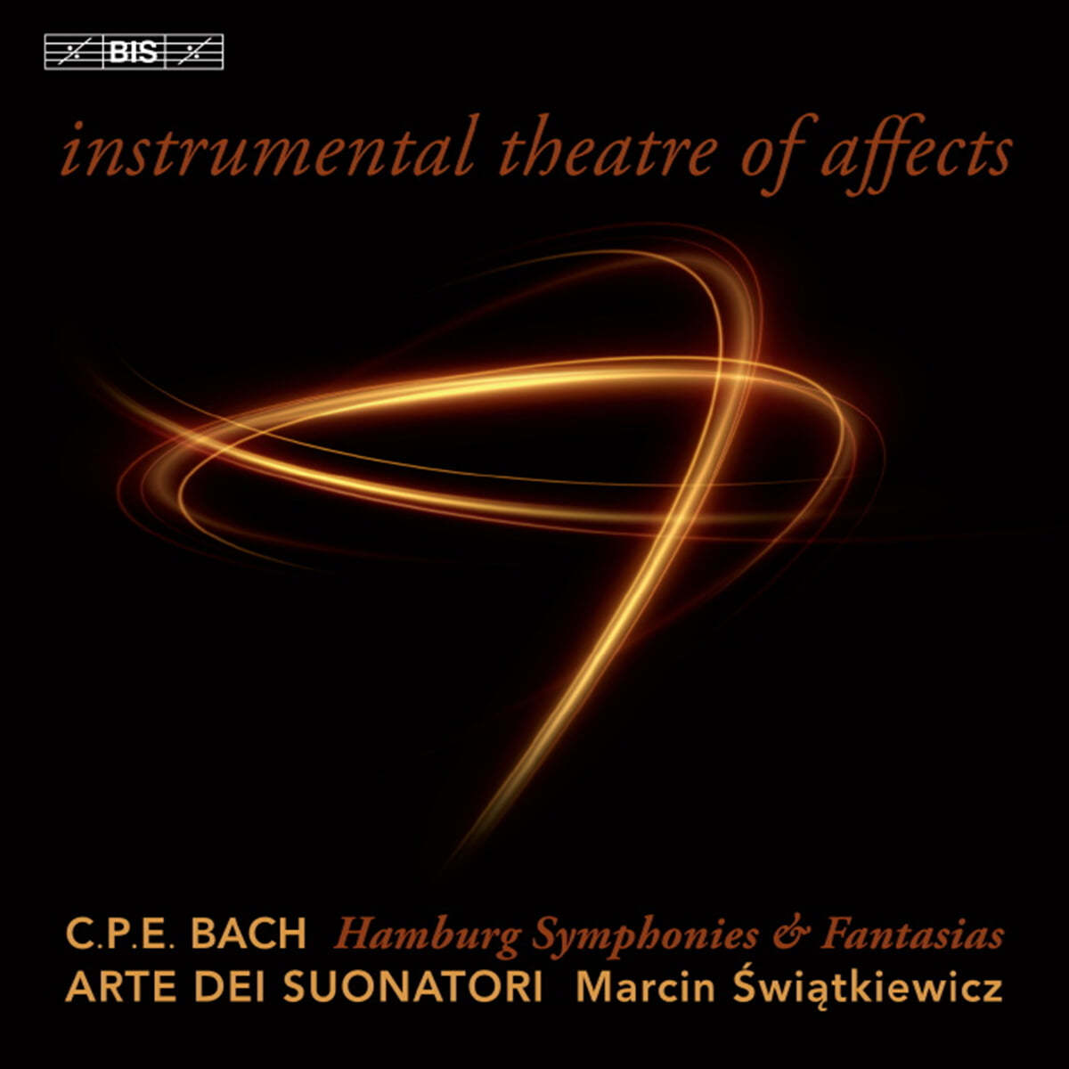 Arte Dei Suonatori 칼 필립 엠마누엘 바흐: 함부르크 교향곡 1번~6번, 환상곡 (C.P.E. Bach: Hamburg Symphonies, Fantasias - Instrumental Theatre Of Affects)